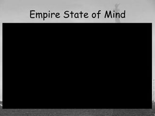 Empire State of Mind
 