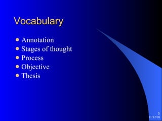 Vocabulary Annotation Stages of thought Process Objective Thesis 