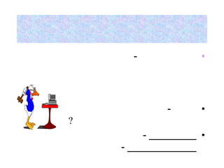 -           •




                -   •
?
            -       •
    -
 