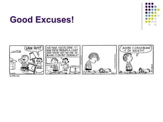 Good Excuses! 