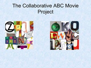 The Collaborative ABC Movie Project 