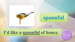 spoonful
 