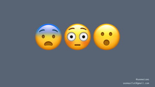 !"#
@seemaisms
seemaullal@gmail.com
 