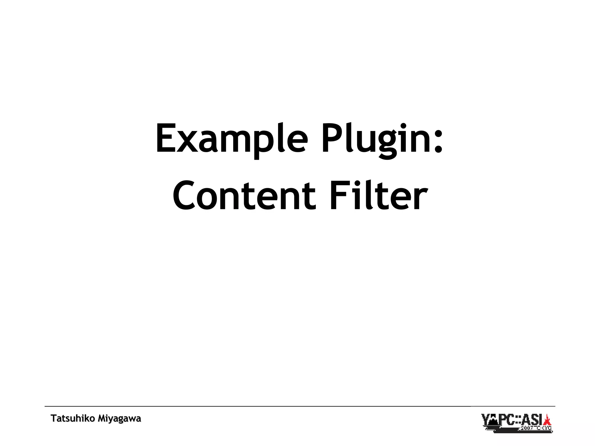 Example Plugin: Content Filter 