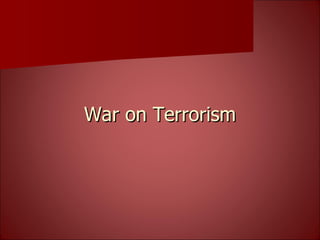 War on Terrorism 