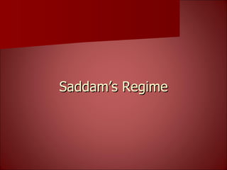 Saddam’s Regime 