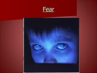 Fear 