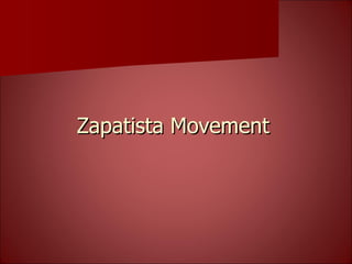 Zapatista Movement 