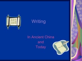 Writing In Ancient China and Today 