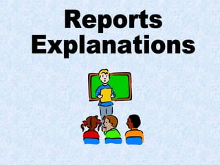 Reports Explanations 