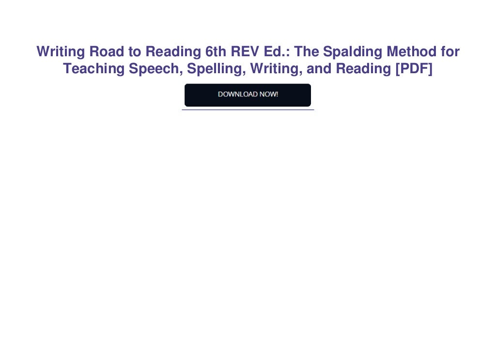 Writing Road to Reading 6th REV Ed. The Spalding Method for