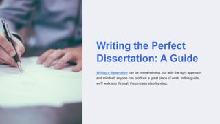 Writing the Perfect
Dissertation: A Guide
Writing a dissertation can be overwhelming, but with the right approach
and mindset, anyone can produce a great piece of work. In this guide,
we'll walk you through the process step-by-step.
 