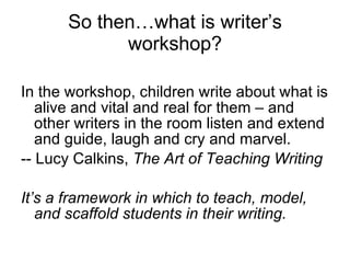 Writing Workshop Presentation Onilne Version | PPT