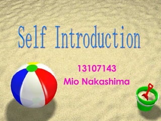 13107143 Mio Nakashima Self Introduction 