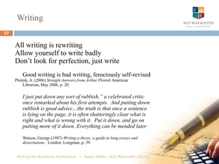 Is this topic most suited for a research article/a practice-based article or some other format?7Writing for Academic Publication  ~  Helen Fallon, NUI Maynooth [2010]