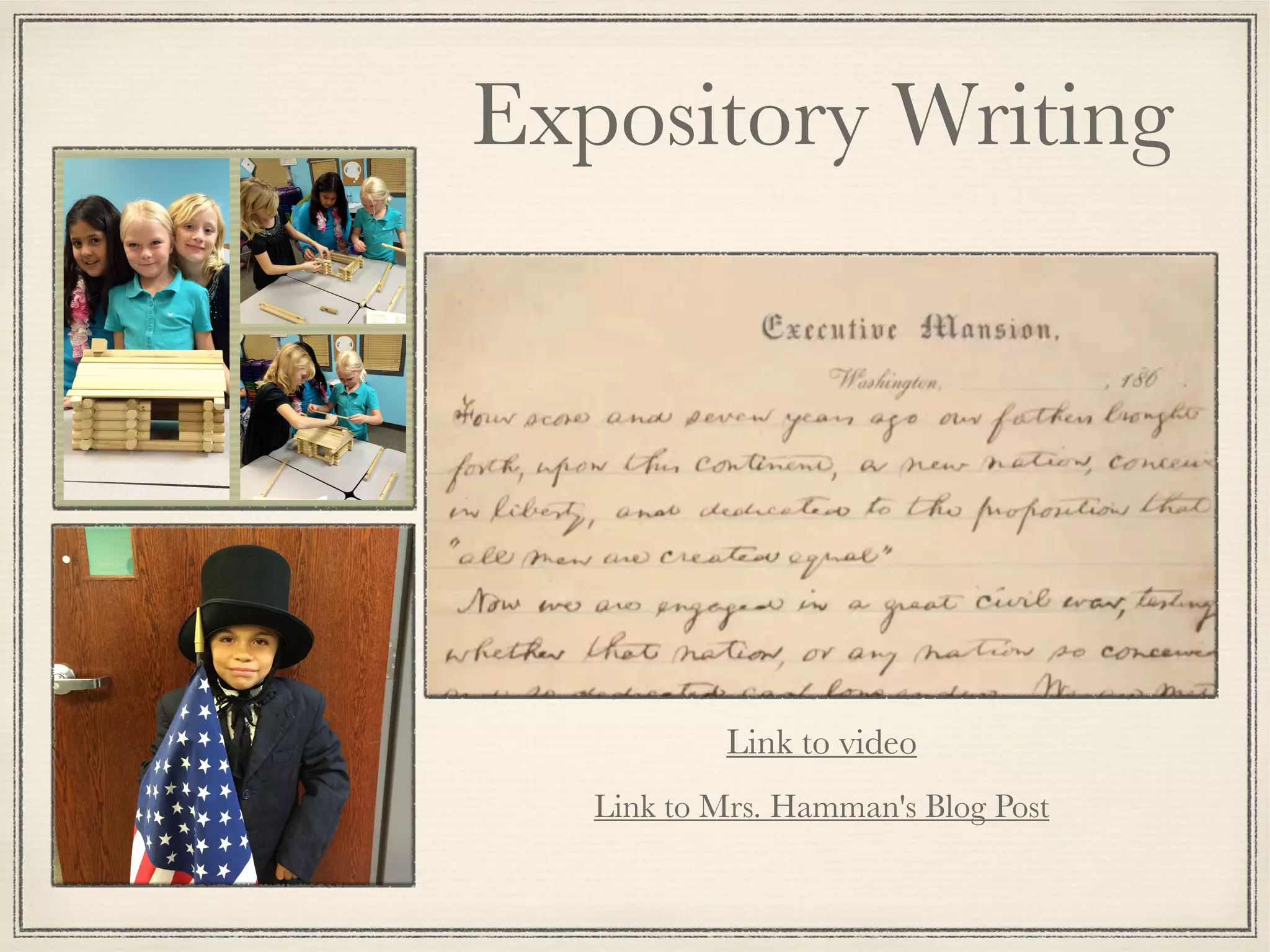 Expository Writing
Link to video
Link to Mrs. Hamman's Blog Post
 