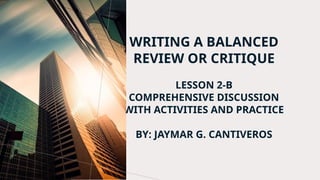 WRITING A BALANCED REVIEW OR CRITIQUE.pptx