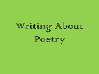 Writing About Poetry 