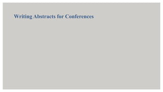 Writing Abstracts for Conferences
 