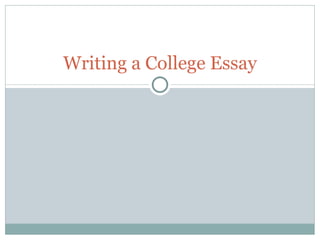 Writing a College Essay 