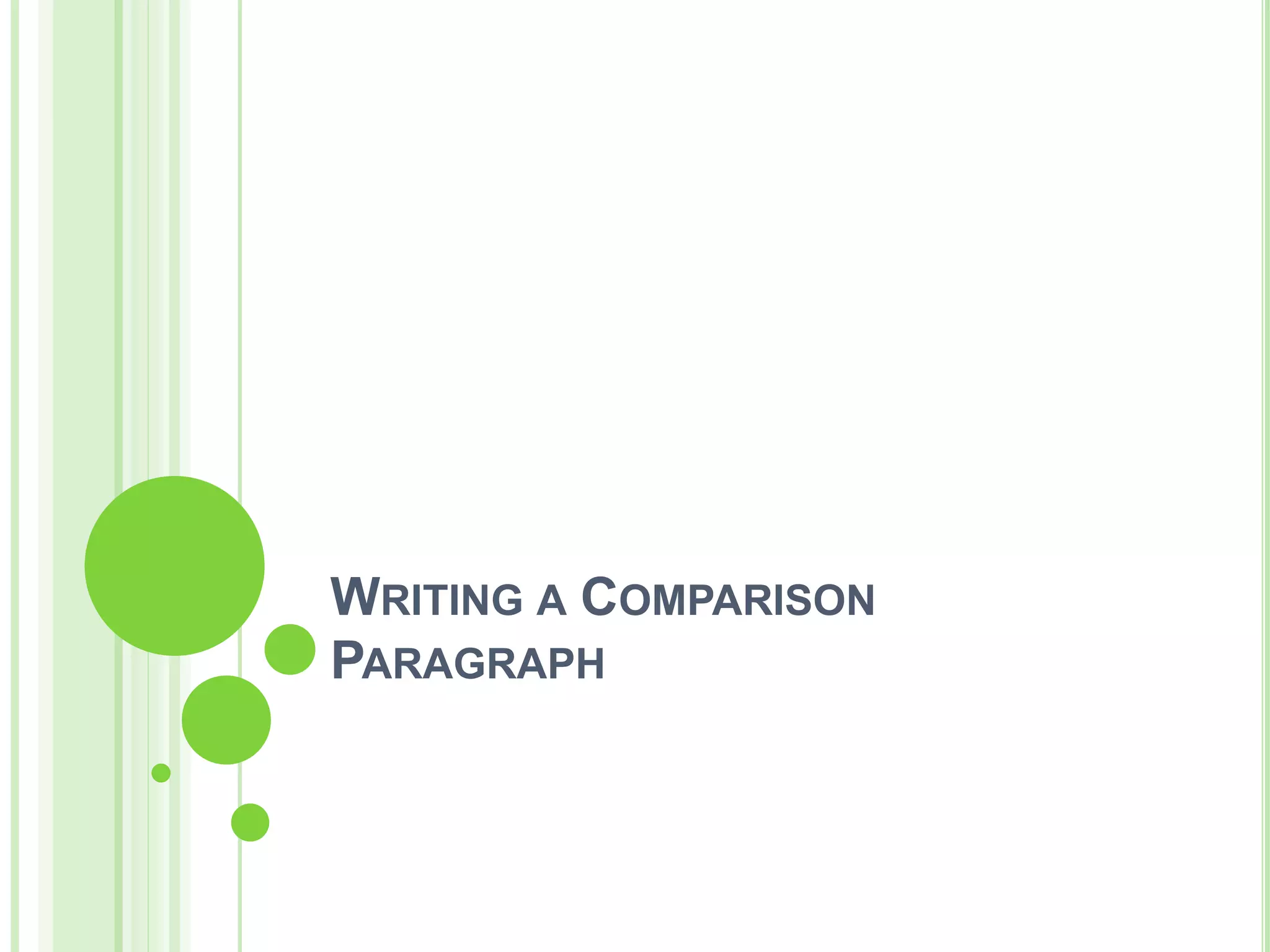 Writing a comparison paragraph | PPT