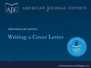 Information for authors:




                           © 2012 American Journal Experts, LLC
 