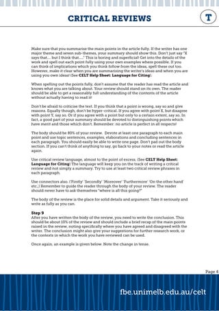 fbe.unimelb.edu.au/celt
T
CRITICAL REVIEWS
Page 4
The body should be 80% of your review. Devote at least one paragraph to ...