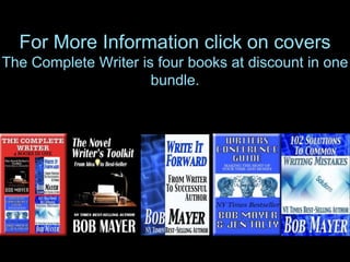 For More Information click on covers
The Complete Writer is four books at discount in one
bundle.
 