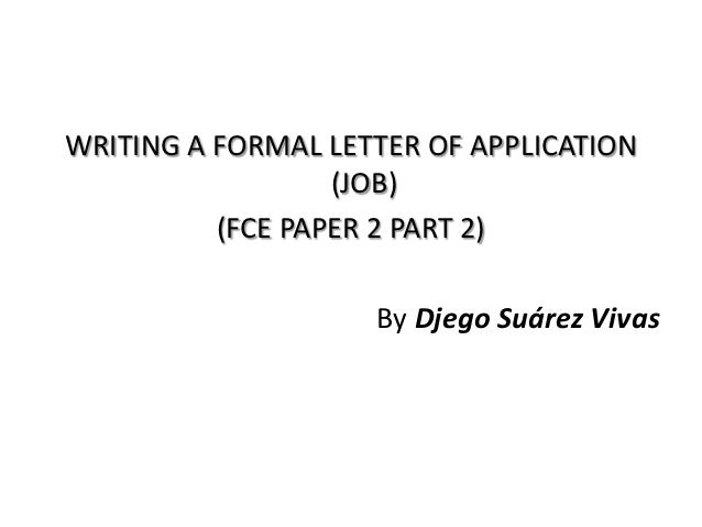 Writing A Formal Letter Of Application Job Paper 2 Part 2