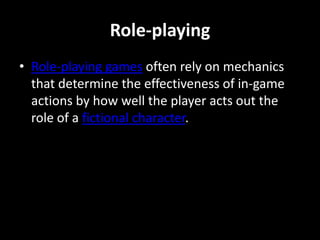 Auction or bidding Some games use an auction or bidding system in which the players make competitive bids to determine which player gets the right to perform particular actions. Such an auction can be based on different forms of "payment”.