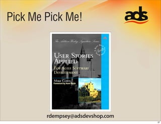 Pick Me Pick Me!




        rdempsey@adsdevshop.com
                                  37
 