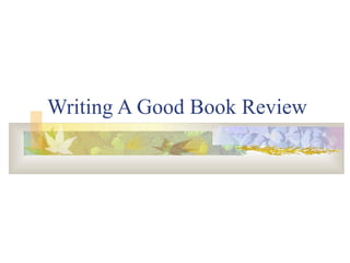 Writing A Good Book Review 
