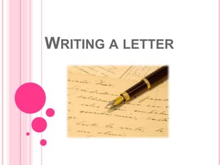 WRITING A LETTER
 