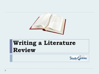 Writing a Literature
Review
 