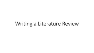 Comprehensive Guide to Writing an Effective Literature Review | PPTX