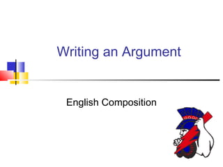 Writing an Argument English Composition 