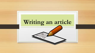 Writing an article
 