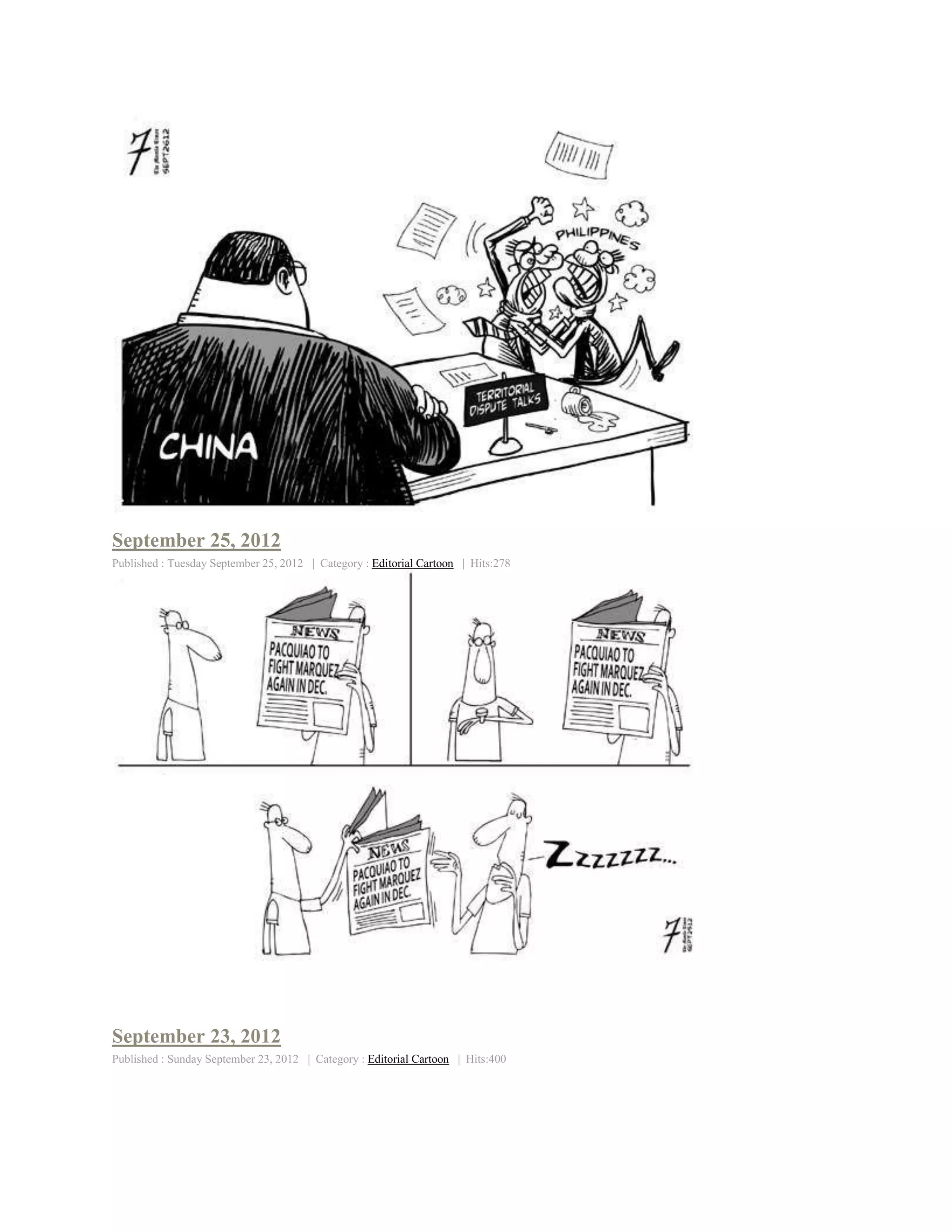 September 25, 2012
Published : Tuesday September 25, 2012 | Category : Editorial Cartoon | Hits:278




September 23, 2012
Published : Sunday September 23, 2012 | Category : Editorial Cartoon | Hits:400
 