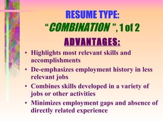RESUME TYPE: “ COMBINATION  ”, 1 of 2 ,[object Object],[object Object],[object Object],[object Object],[object Object]