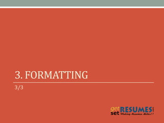 3. FORMATTING
3/3
 