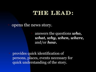 Lead Story Example Writing a news story | PPT