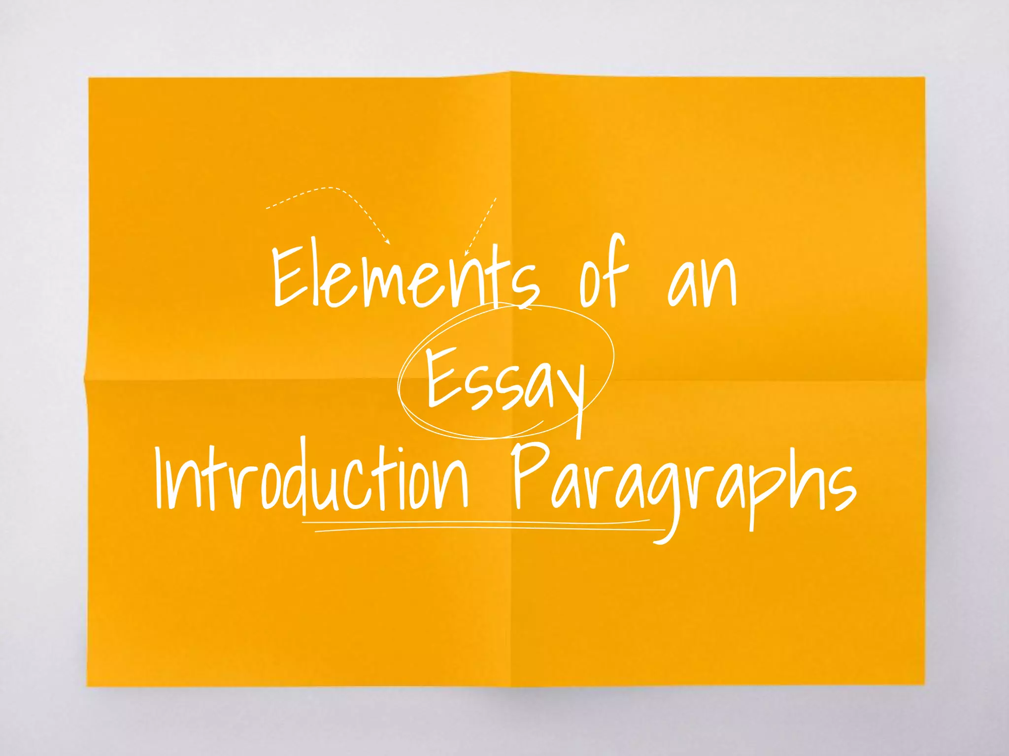 Elements of an
Essay
Introduction Paragraphs
 