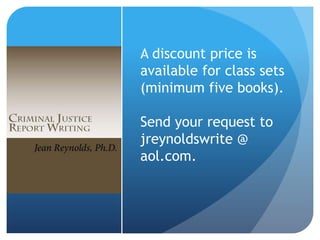 A discount price is
available for class sets
(minimum five books).
Send your request to
jreynoldswrite @
aol.com.
 