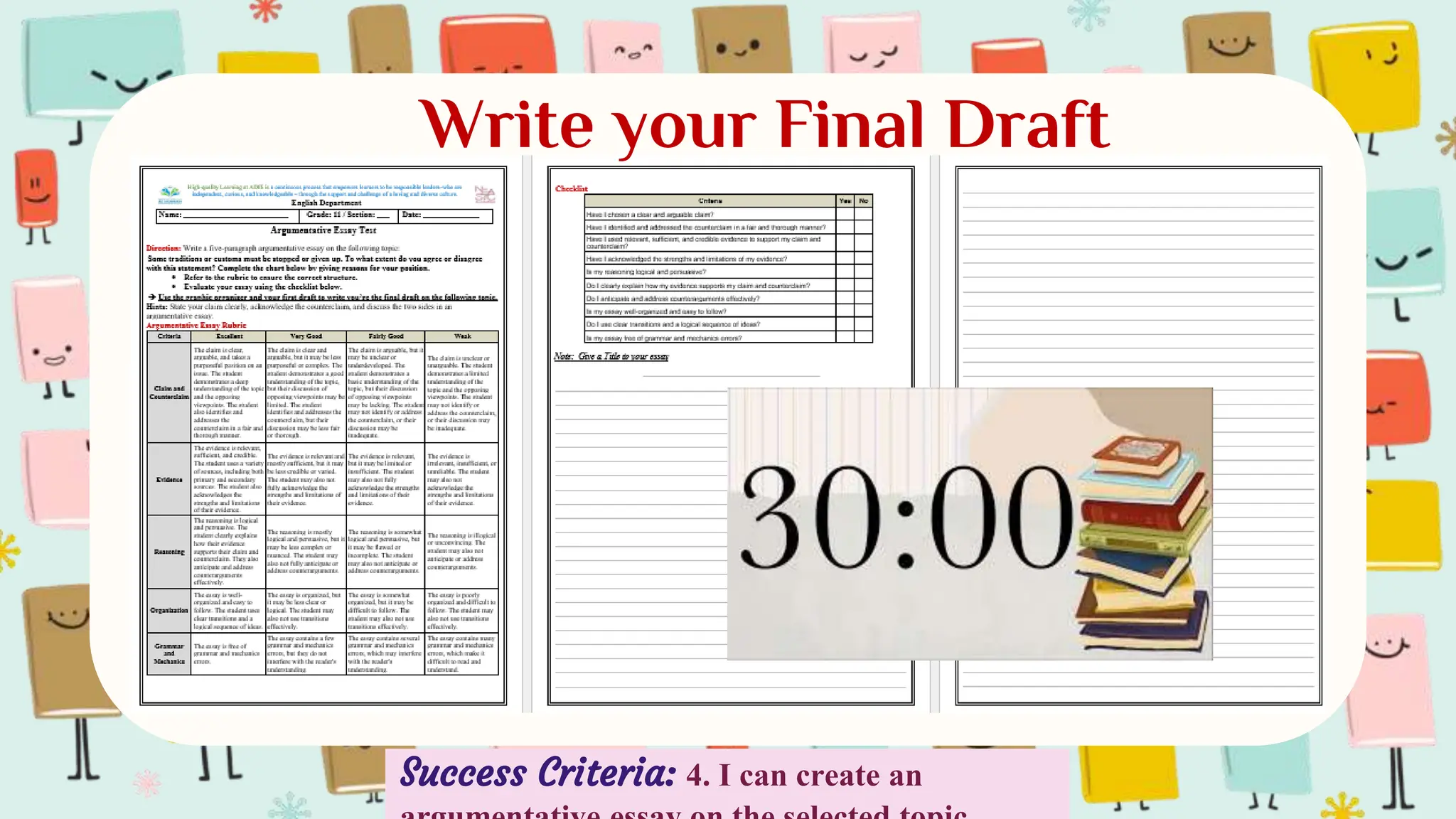Write your Final Draft
Success Criteria: 4. I can create an
 