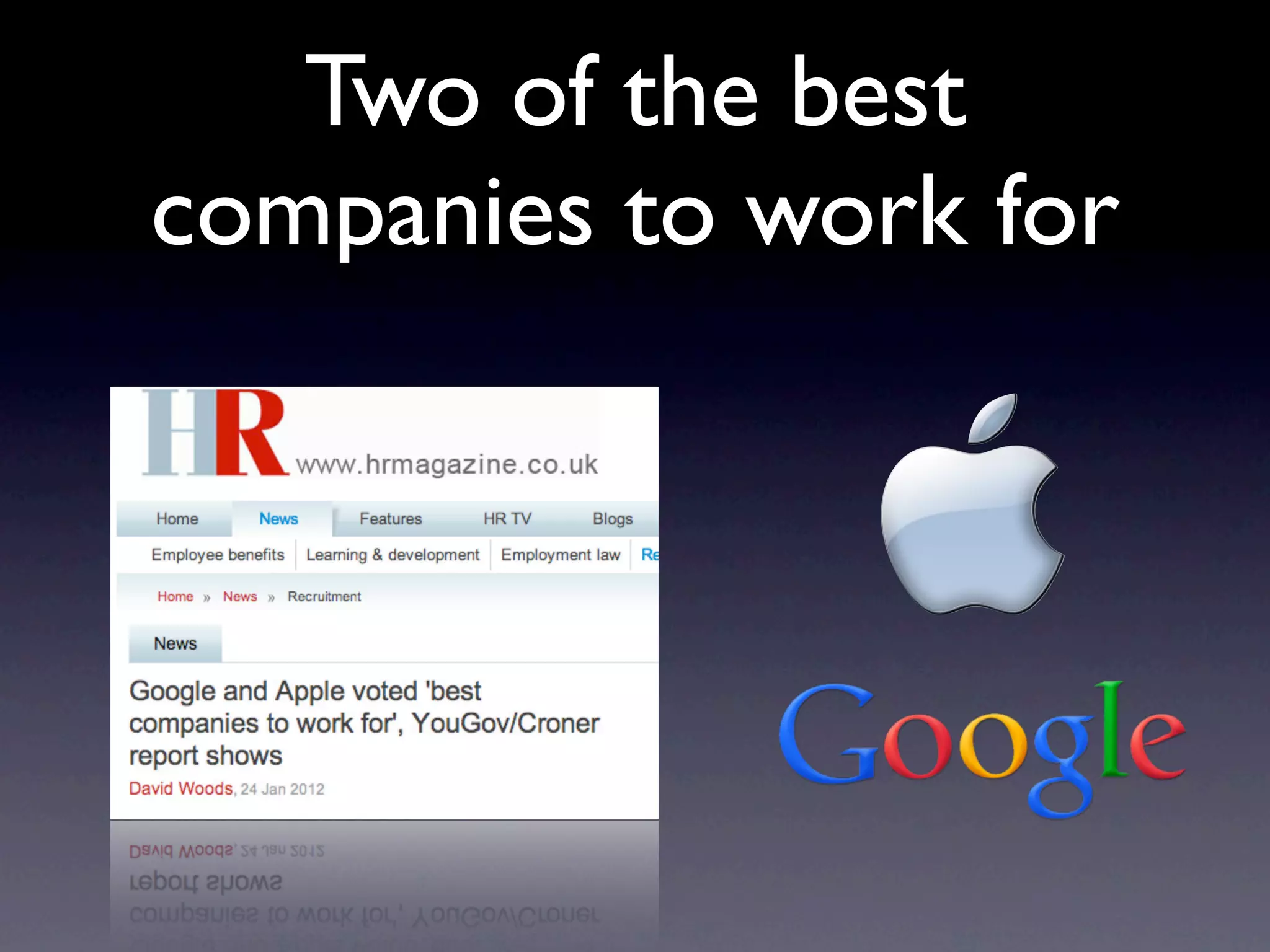 Two of the best
companies to work for
 