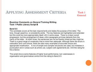 APPLYING ASSESSMENT CRITERIA

Task 1
General

 