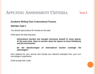 APPLYING ASSESSMENT CRITERIA

Task 2

 