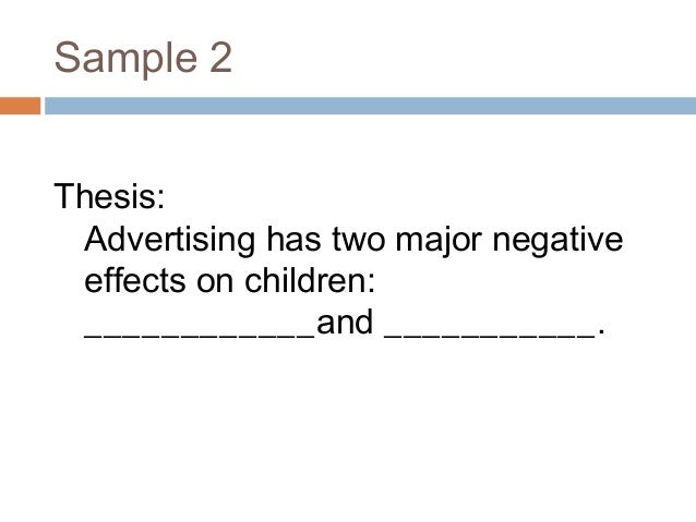 English Composition Essay Sample Thesis Advertising Has Two Major Negative Effects On Children And High School Essay also Business Essay Example Essay Writing Thesis Statement Search Essays In English