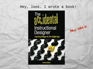 Hey, look. I wrote a book!
May 2014!
 