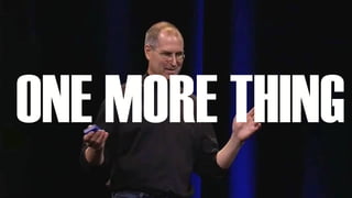 ONE MORE THING
 